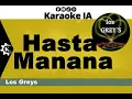 Los Greys - Hasta Manana - Karaoke
