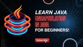 Encapsulation in Java Explained Protect Your Data Like a Pro