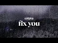 coldplay - fix you (lyrics)
