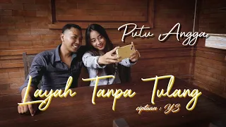 Download putu angga_lagu hits terbaru _layah tanpa tulang_ (original video klip) MP3