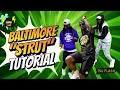 How to Do the Baltimore Strut Tutorial