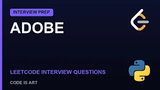 Adobe Coding Interview Questions 2026 LeetCode Python Solutions