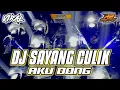 Download Lagu DJ SAYANG CULIK AKU DONG || VIRALL TIK_TOK FULL BASS || by r2 project official remix
