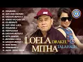 Download Lagu Lagu Pop - Loela Drakel \u0026 Mitha Talahatu || FULL ALBUM LOELA DRAKEL \u0026 MITHA TALAHATU