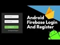 Create Login And Registration Screen In Android Using Firebase App Development Tutorial
