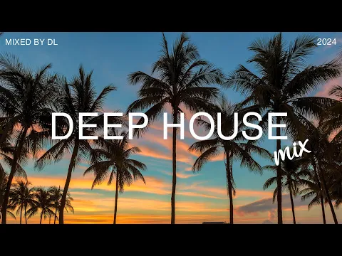 Download MP3 Deep House Mix 2024 Vol.99 | Mixed By DL Music
