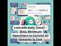3542 Minimum Operations to Convert All Elements to Zero Easy Leetcode Daily 11-10-25