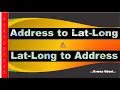 Convert bulk Address to Lat-Long Lat-Long to Address Geo Code Reverse Geo Code