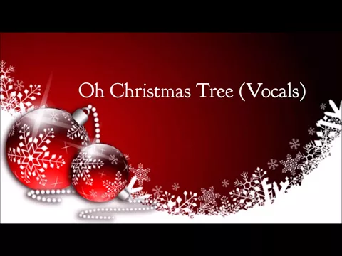 Download MP3 HQ MP3 - Oh Christmas Tree (Vocals)  | Christmas Songs | Christmas Music