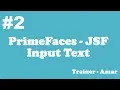 PrimeFaces - JSF Tutorial Input Text Part-2