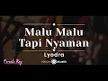 Download Lagu Malu Malu Tapi Nyaman – Lyodra (KARAOKE AKUSTIK - FEMALE KEY)