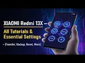 Download Lagu XIAOMI Redmi 13X — All Tutorials \u0026 Essential Settings (Transfer, Backup, Reset, More)