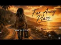 Far Away Place | Regvibevault Official Audio (Emotional Reggae Soul Journey)