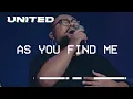 Download Lagu As You Find Me (Live) - Hillsong UNITED