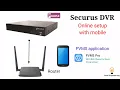 Securus DVR Online Setup Mobile Connection Securus XVR Purple Model PVMS Application