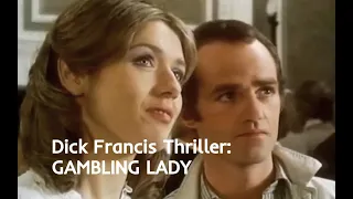 Gambling Lady Dick Francis Thriller - starring Mike Gwilym and Caroline Blakiston 1979