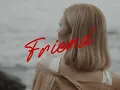 Download Lagu May - Friend [Official Visualizer]