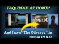 FAQ About My Journey to Create IMAX at Home and Seeing The Odyssey in 70mm IMAX