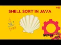 Java Programming Series Episode 25 Shell Sort In Java
