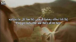 If We Have Each Other Alec Benjamin مترجمة بدون موسيقى 