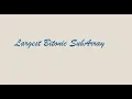 Find largest bitonic subarray in time complexity O n and space complexity O 1