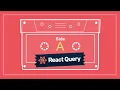 React Query tutorial Part A