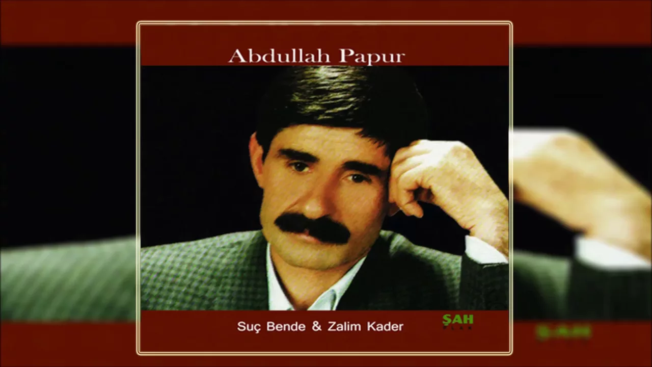 Abdullah Papur - Suç Bende | Şuç Bende - Zalim Kader | © Şah Plak Abdullah Papur - Suç Bende | Şuç Bende - Zalim Kader | © Şah Plak