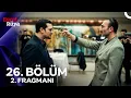 Lagu Eşref Rüya 26. Bölüm 2. Fragmanı | “Mekanın Sahibi Geldi!”🔥