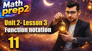 Prep 2 Math Unit 2 - Lesson 3 Function notation