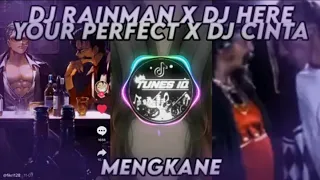 Download DJ RAINMAN X DJ HERE YOUR PERFECT X DJ CINTA MP3