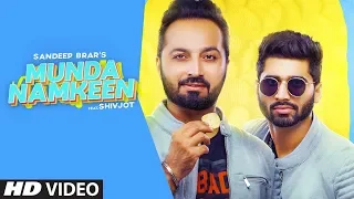 Munda Namkeen (Full Song) Sandeep Brar | Shivjot | Yaadu Brar | Latest Punjabi Song 2020