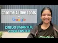 Google Supercharged Chrome DevTools with AI Here s How