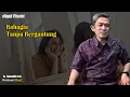 Download Lagu Happiness Without Relying on Others – Dr. Fahruddin Faiz