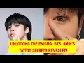 Download Lagu Unlocking the Enigma: BTS Jimin's Tattoo Secrets Revealed!