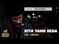 Download Lagu KITA YANG BEDA - VIRZHA | AKUSTIK COVER BY TRI SUAKA (LIRIK) #BESTHITSMUSIC