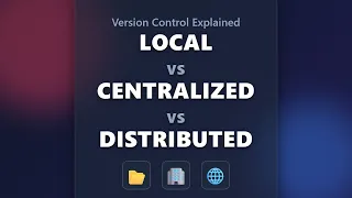 Local vs Centralized vs Distributed Version Control Explained Git SVN RCS