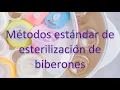 Como esterilizar biberones - Metodos seguros naturales y caseros
