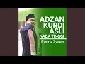 Download Lagu Adzan Kurdi Asli Nada Tinggi