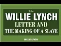 Willie Lynch Letter 1712 The Untold Story The Making Of A Slave offensive word changed
