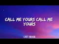 Call Me Yours - Official Lyrics Video | Last Music