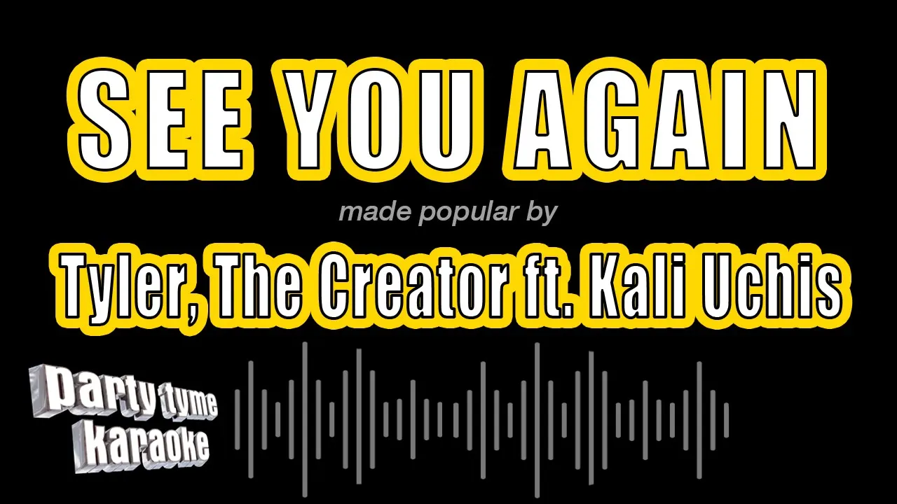 Tyler, The Creator ft. Kali Uchis - See You Again (Karaoke Version)