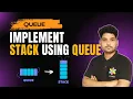 Implement Stack using Queue Leetcode 225