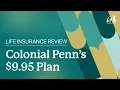 2022 Colonial Penn Life Insurance Review 9 95 Plan