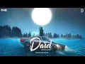 Download Lagu Dard (Slowed \u0026 Reverb) : Kushagra | Love/19 | UR Debut | New Songs