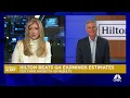 Hilton Worldwide CEO We finished last year with the largest pipeline in our history