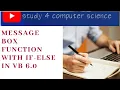 Message Box with if-else in VB 6 0 Study 4 Computer Science