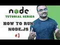 Running Node js Part 3 Node Tutorials for Beginners