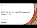 How to Get the list of Mapping Task using REST API