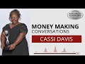 Money Making Conversations Cassi Davis Full Interview