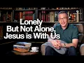 Download Lagu Kesepian Tapi Tidak Sendirian, Yesus Ada Bersama Kita (Official Philip Mantofa)